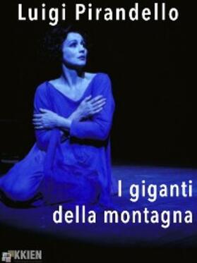 Pirandello |  I giganti della montagna | eBook | Sack Fachmedien