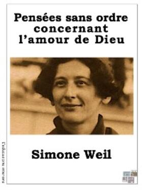 Weil |  Pensées sans ordre concernant l'amour de Dieu | eBook | Sack Fachmedien