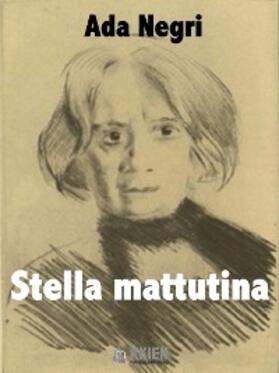 Negri |  Stella mattutina | eBook | Sack Fachmedien