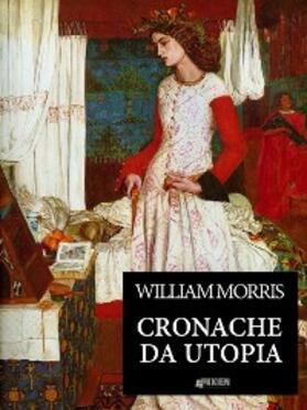 Morris |  Cronache da utopia | eBook | Sack Fachmedien