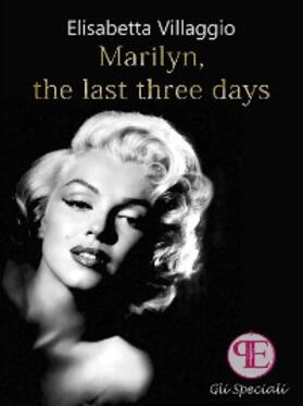 Villaggio |  Marilyn, the last three days | eBook | Sack Fachmedien