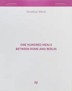 Cerizza |  One Hundred Meals Between Rome and Berlin | Buch |  Sack Fachmedien