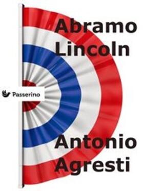 Agresti |  Abramo Lincoln | eBook | Sack Fachmedien
