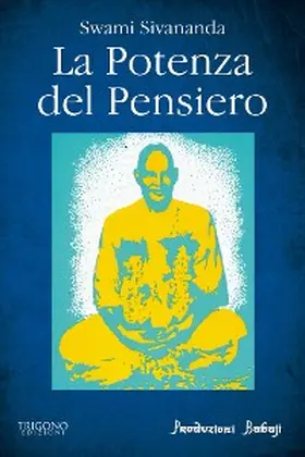 Sivananda |  La potenza del pensiero | eBook | Sack Fachmedien