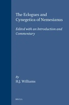 Williams |  The Eclogues and Cynegetica of Nemesianus | Buch |  Sack Fachmedien