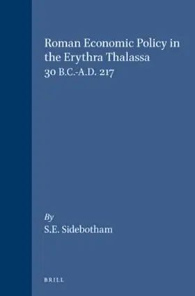 Sidebotham |  Roman Economic Policy in the Erythra Thalassa | Buch |  Sack Fachmedien