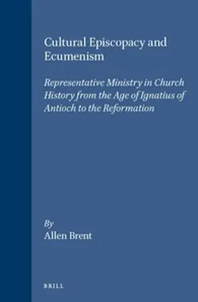 Brent |  Cultural Episcopacy and Ecumenism | Buch |  Sack Fachmedien