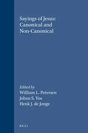 Petersen / Vos / Jonge | Sayings of Jesus: Canonical and Non-Canonical | Buch | 978-90-04-10380-1 | sack.de