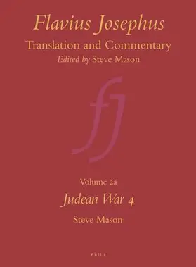 Mason |  Flavius Josephus: Translation and Commentary, Volume 2a: Judean War 4 | Buch |  Sack Fachmedien