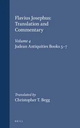 Begg |  Flavius Josephus: Translation and Commentary, Volume 4: Judean Antiquities, Books 5-7 | Buch |  Sack Fachmedien