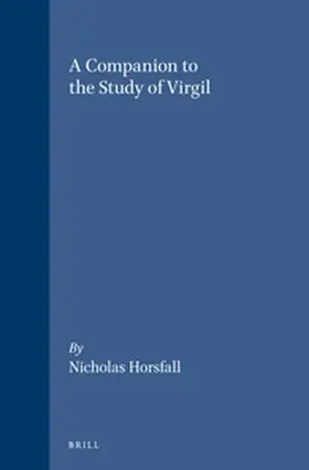Horsfall | A Companion to the Study of Virgil | Buch | 978-90-04-11951-2 | sack.de