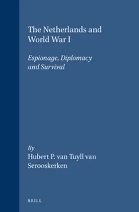 Tuyll van Serooskerken |  The Netherlands and World War I | Buch |  Sack Fachmedien