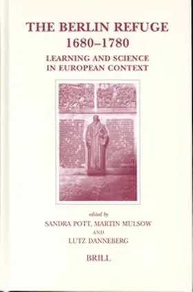 Pott / Mulsow / Danneberg |  The Berlin Refuge 1680-1780 | Buch |  Sack Fachmedien
