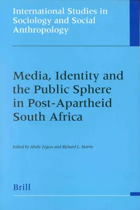 Zegeye / Harris |  Media, Identity and the Public Sphere in Post-Apartheid South Africa | Buch |  Sack Fachmedien