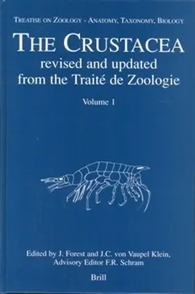 Forest (†) / Vaupel Klein / Schram |  Treatise on Zoology - Anatomy, Taxonomy, Biology. the Crustacea, Volume 1 | Buch |  Sack Fachmedien