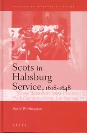 Worthington |  Scots in Habsburg Service, 1618-1648 | Buch |  Sack Fachmedien