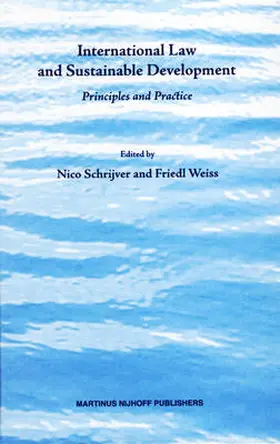 Schrijver / Weiss |  International Law and Sustainable Development | Buch |  Sack Fachmedien
