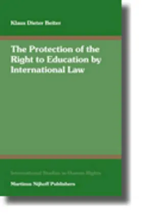 Beiter |  The Protection of the Right to Education by International Law | Buch |  Sack Fachmedien