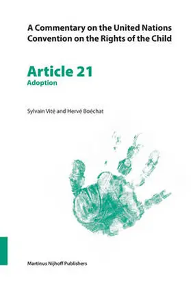 Vité / Boéchat |  A Commentary on the United Nations Convention on the Rights of the Child, Article 21: Adoption | Buch |  Sack Fachmedien