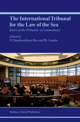 Chandrasekhara Rao / Gautier | The Rules of the International Tribunal for the Law of the Sea | Buch | 978-90-04-15240-3 | sack.de