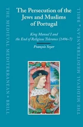 Soyer |  The Persecution of the Jews and Muslims of Portugal | Buch |  Sack Fachmedien