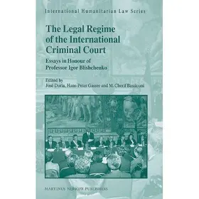 Doria / Gasser / Bassiouni |  The Legal Regime of the International Criminal Court | Buch |  Sack Fachmedien
