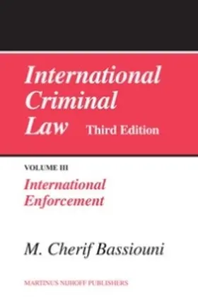 Bassiouni |  International Criminal Law, Volume 3: International Enforcement | Buch |  Sack Fachmedien