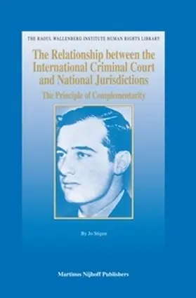 Stigen |  The Relationship Between the International Criminal Court and National Jurisdictions | Buch |  Sack Fachmedien