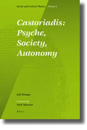 Klooger |  Castoriadis: Psyche, Society, Autonomy | Buch |  Sack Fachmedien