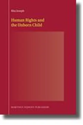 Joseph |  Human Rights and the Unborn Child | Buch |  Sack Fachmedien