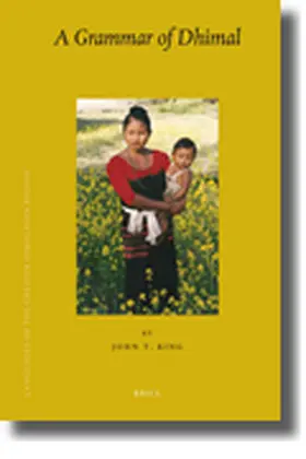 King |  Languages of the Greater Himalayan Region, Volume 8 a Grammar of Dhimal | Buch |  Sack Fachmedien
