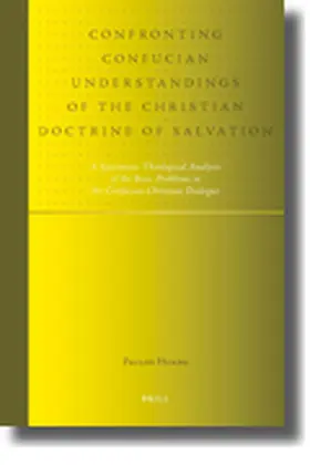 Huang |  Confronting Confucian Understandings of the Christian Doctrine of Salvation | Buch |  Sack Fachmedien