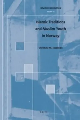 Jacobsen |  Islamic Traditions and Muslim Youth in Norway | Buch |  Sack Fachmedien