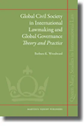 Woodward |  Global Civil Society in International Lawmaking and Global Governance | Buch |  Sack Fachmedien