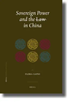 Sapio |  Sovereign Power and the Law in China | Buch |  Sack Fachmedien
