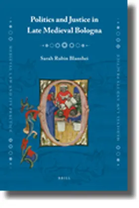 Blanshei |  Politics and Justice in Late Medieval Bologna | Buch |  Sack Fachmedien