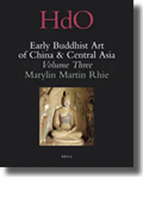 Rhie |  Early Buddhist Art of China and Central Asia, Volume 3 | Buch |  Sack Fachmedien