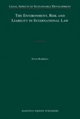 Barboza |  The Environment, Risk and Liability in International Law | Buch |  Sack Fachmedien