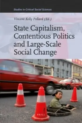  State Capitalism, Contentious Politics and Large-Scale Social Change | Buch |  Sack Fachmedien