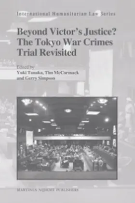 Tanaka / McCormack / Simpson |  Beyond Victor's Justice? the Tokyo War Crimes Trial Revisited | Buch |  Sack Fachmedien