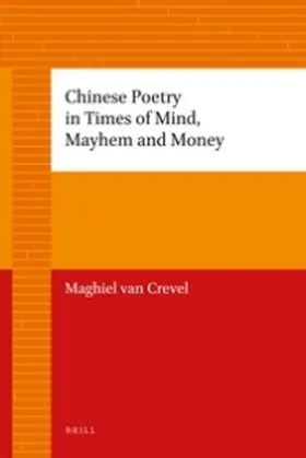 Crevel |  Chinese Poetry in Times of Mind, Mayhem and Money | Buch |  Sack Fachmedien