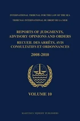 Reports of Judgments, Advisory Opinions and Orders / Recueil Des Arrêts, Avis Consultatifs Et Ordonnances, Volume 10 (2008-2010) | Buch | 978-90-04-20861-2 | sack.de