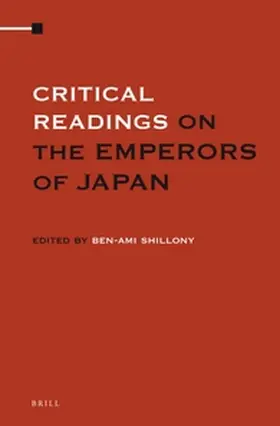 Shillony |  Critical Readings on the Emperors of Japan (4 Vols. Set) | Buch |  Sack Fachmedien