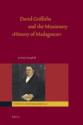 Campbell |  David Griffiths and the Missionary History of Madagascar | Buch |  Sack Fachmedien