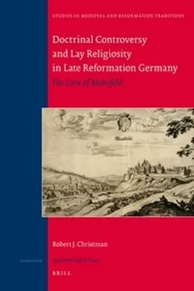 Christman |  Doctrinal Controversy and Lay Religiosity in Late Reformation Germany | Buch |  Sack Fachmedien