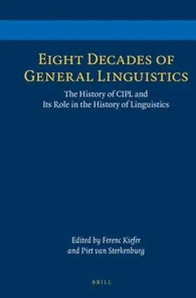 Kiefer / Sterkenburg |  Eight Decades of General Linguistics | Buch |  Sack Fachmedien
