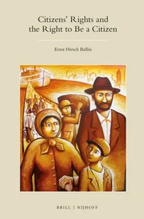 Hirsch Ballin |  Citizens' Rights and the Right to Be a Citizen | Buch |  Sack Fachmedien