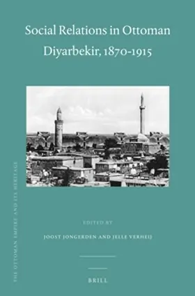 Jongerden / Verheij |  Social Relations in Ottoman Diyarbekir, 1870-1915 | Buch |  Sack Fachmedien