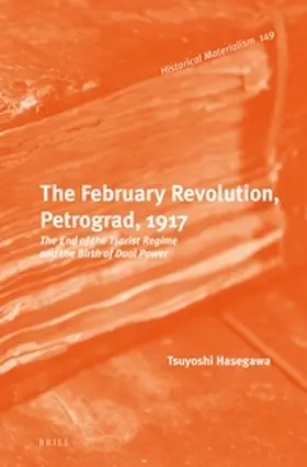 Hasegawa |  The February Revolution, Petrograd, 1917 | Buch |  Sack Fachmedien