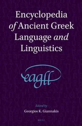 Giannakis |  Encyclopedia of Ancient Greek Language and Linguistics (3 Vols) | Buch |  Sack Fachmedien